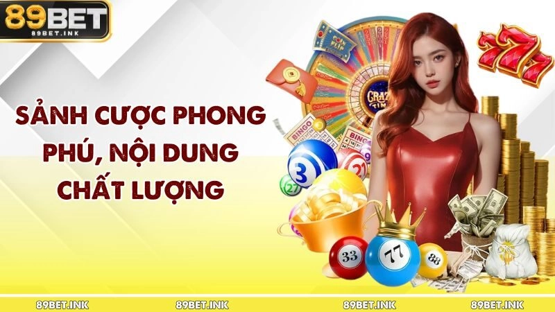 sảnh cược phong phú tại 89bet